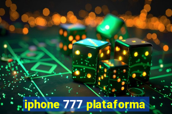 iphone 777 plataforma